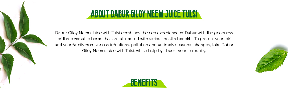 Dabur Giloy Neem Tulsi Juice: Benefit of 3-in-1 Immunity Boosters with the power of Giloy, Neem and Tulsi|Pure, Natural and 100% Ayurvedic Juice -1L