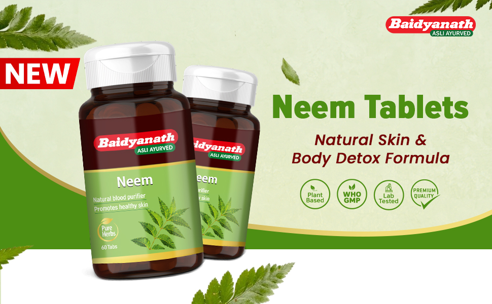Baidyanath Neem - 60 Tablets | Ayurvedic Neem Extract Supplement | Supports Skin Health, Liver Function & Daily Detox |