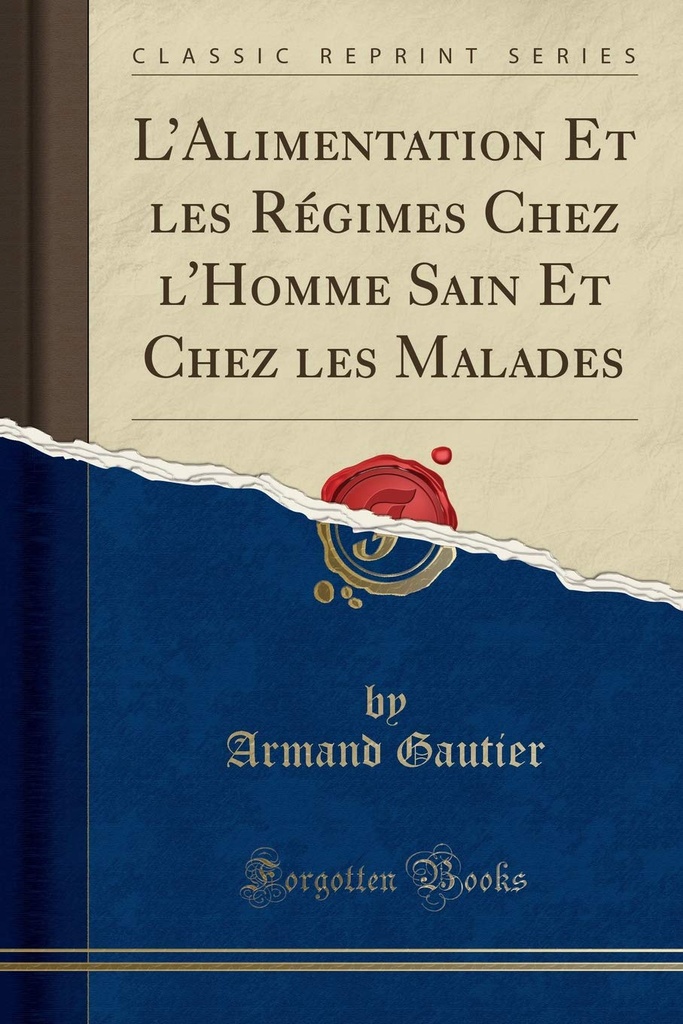 L Alimentation Et les Régimes Chez l'Homme Sain Et Chez les Malades