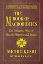 The Book of Macrobiotics: The Universal Way of Health, Happiness, and Peace