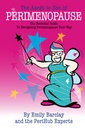 The Aargh to Zen of Perimenopause: The Essential Guide to Navigating Perimenopause Your Way
